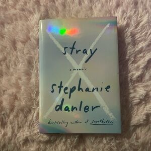 Stray Memoir by Stephanie Danler